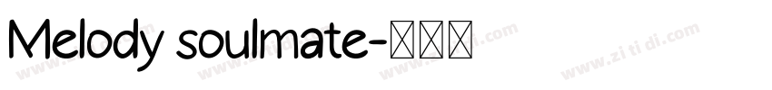 Melody soulmate字体转换